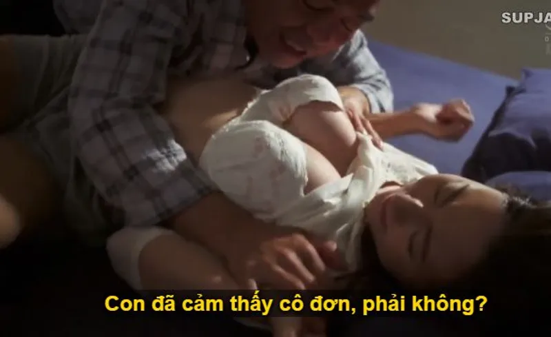 Nhìn con trai mải miết lao đầu vào việc, khiến bạn gái nó cô quạnh lẻ loi, bố chồng liều lĩnh đè con dâu ra "trả bài".